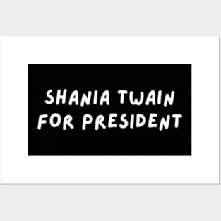 Shania Twain for President Posters and Art